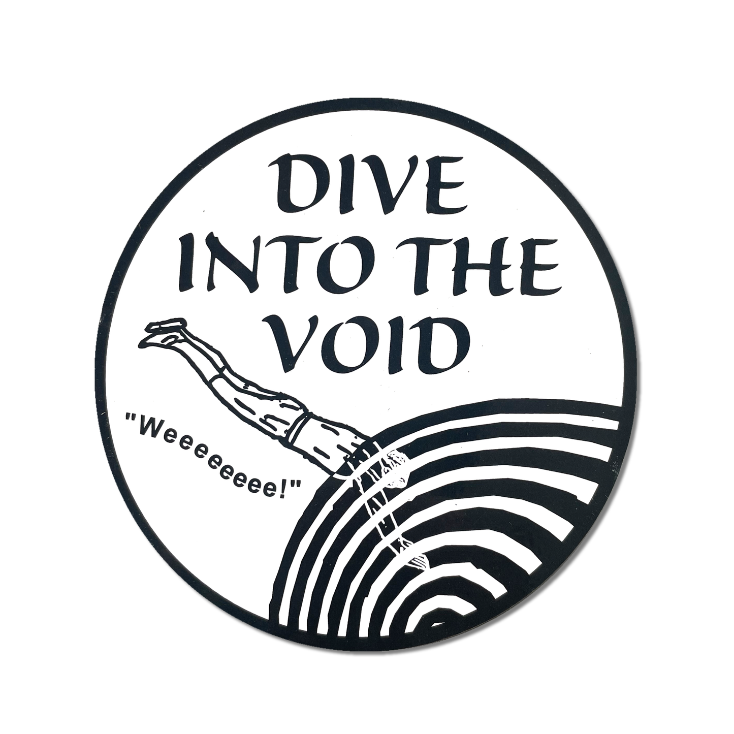 "Dive Into the Void" Round Sticker