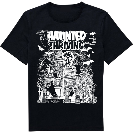 "Haunted And Thriving" T-shirt