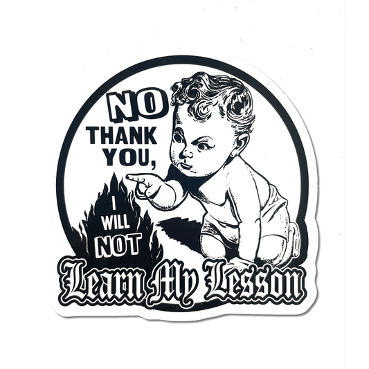 "Learn My Lesson" Round Sticker
