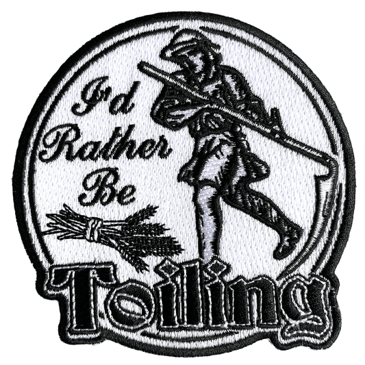 Arcane Bullshit Patch "I'd Rather Be Toiling" Patch