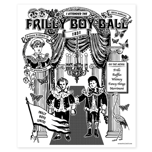 Arcane Bullshit Poster "Frilly Boy Ball" Risograph Poster