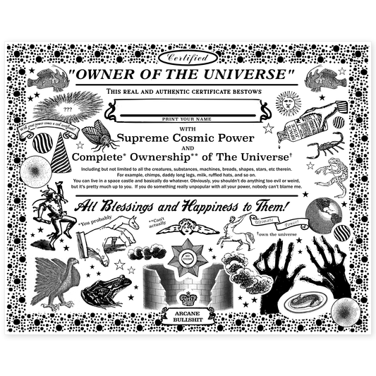 Arcane Bullshit Poster "Owner of the Universe" Certificate