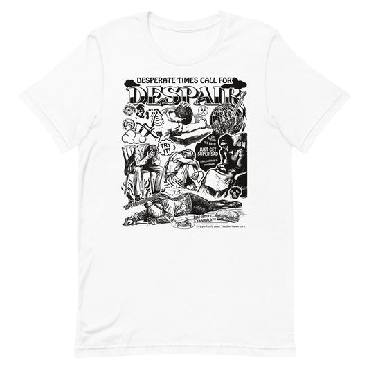 Arcane Bullshit T-shirt White / XS "Despair" Unisex t-shirt