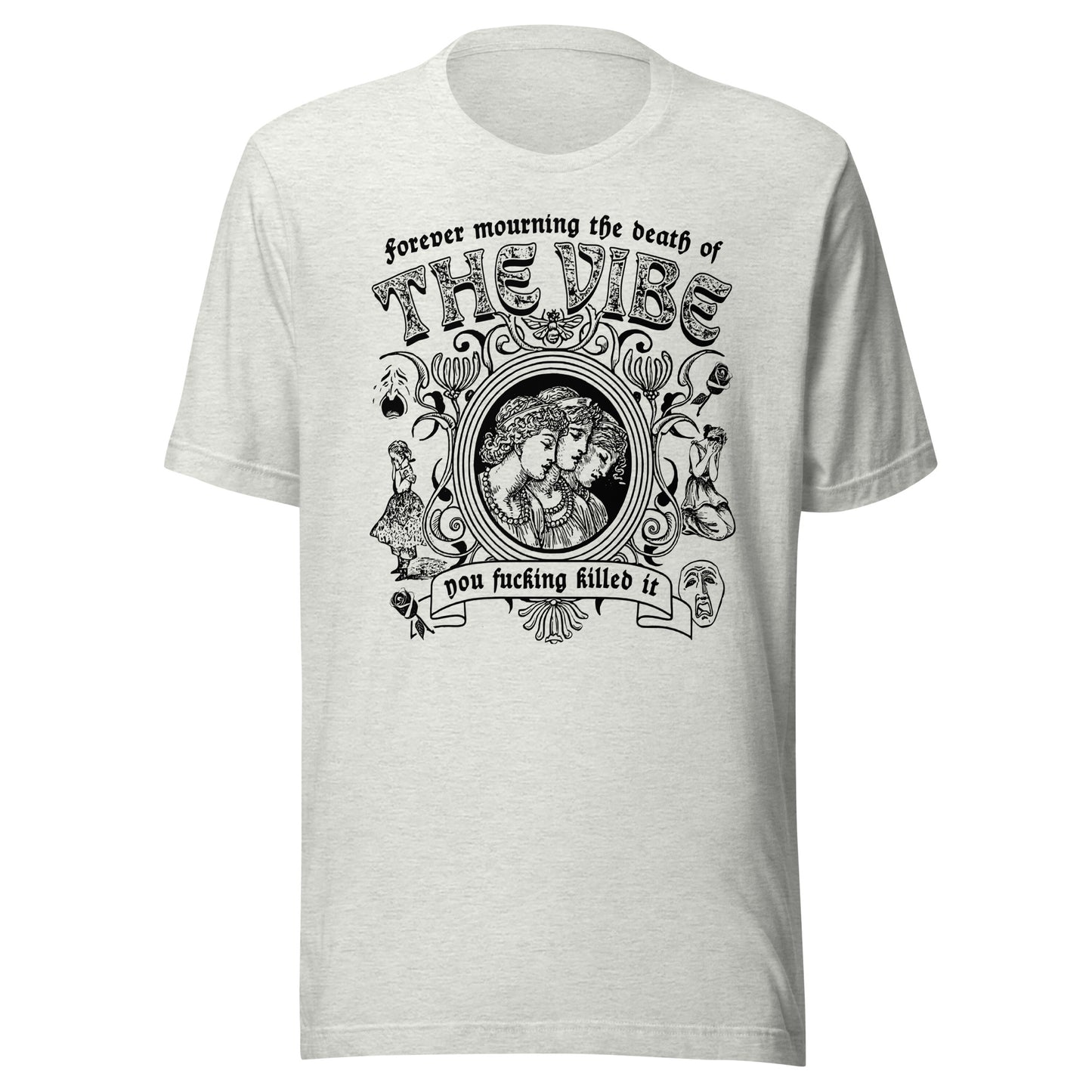 "Mourning The Vibe" Unisex t-shirt