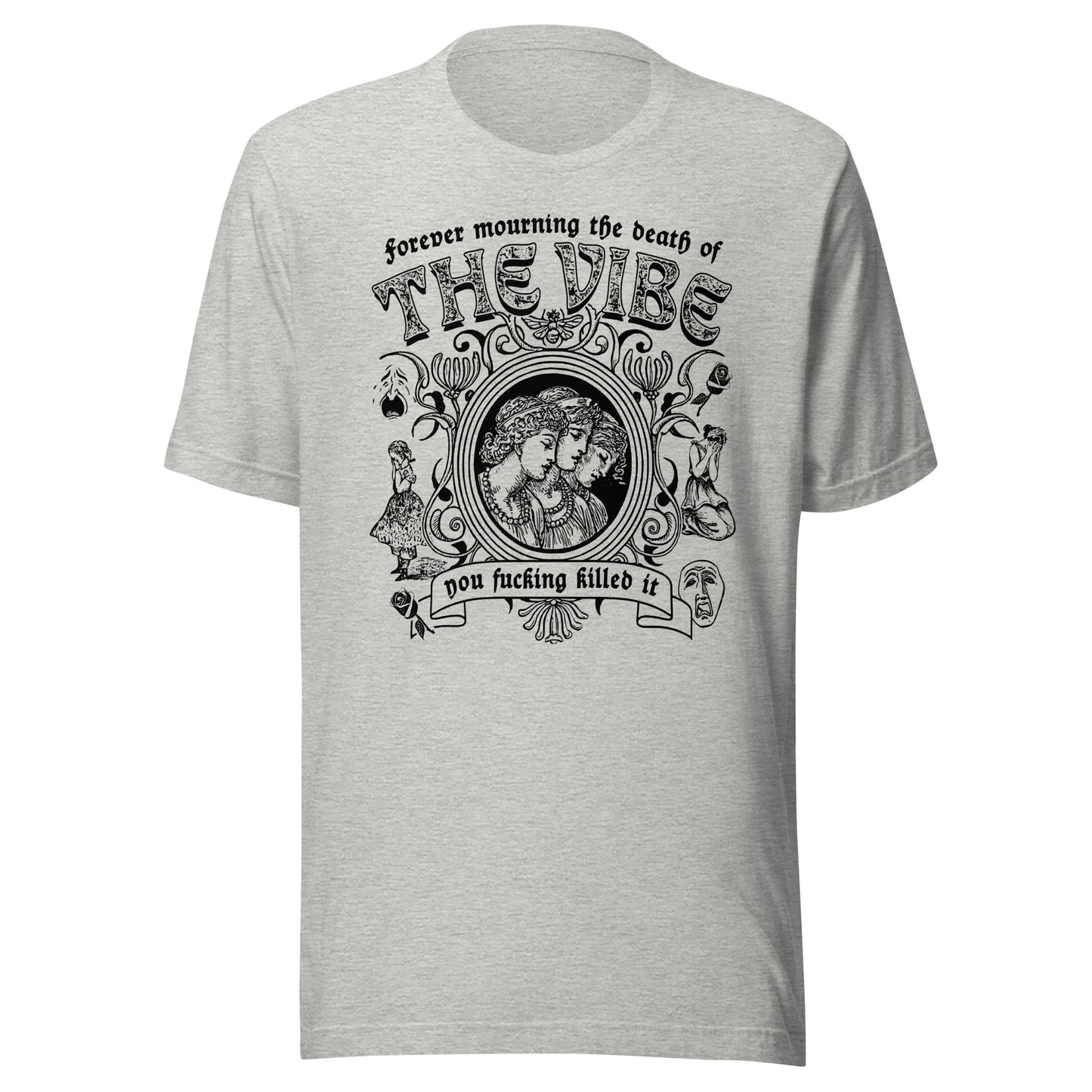 "Mourning The Vibe" Unisex t-shirt